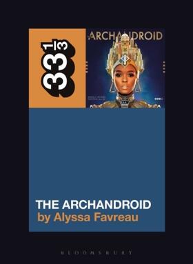 Favreau |  Janelle Monáe's the Archandroid | Buch |  Sack Fachmedien