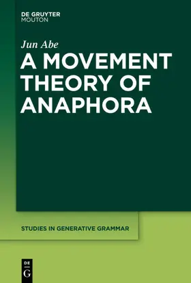 Abe | A Movement Theory of Anaphora | E-Book | sack.de