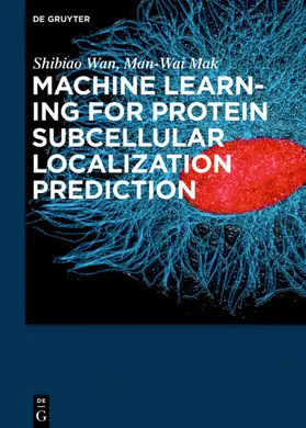 Wan / Mak | Machine Learning for Protein Subcellular Localization Prediction | E-Book | sack.de