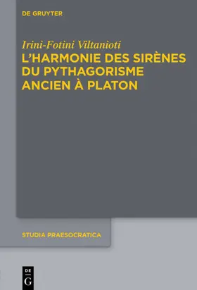 Viltanioti |  L'harmonie des Sirènes du pythagorisme ancien à Platon | eBook | Sack Fachmedien