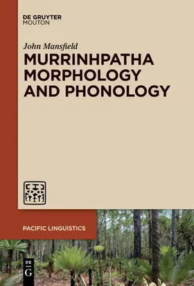 Mansfield | Murrinhpatha Morphology and Phonology | E-Book | www2.sack.de