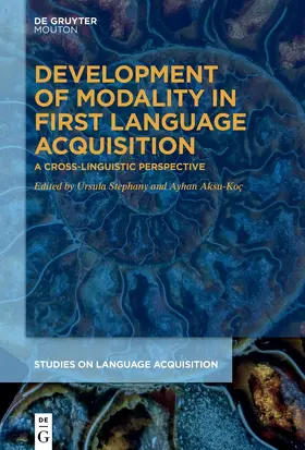 Stephany / Aksu-Koç |  Development of Modality in First Language Acquisition | eBook | Sack Fachmedien