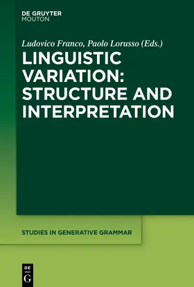 Franco / Lorusso | Linguistic Variation: Structure and Interpretation | E-Book | sack.de