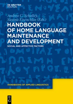 Schalley / Eisenchlas |  Handbook of Home Language Maintenance and Development | eBook | Sack Fachmedien