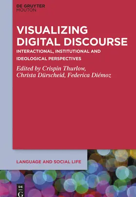 Thurlow / Dürscheid / Diémoz | Visualizing Digital Discourse | E-Book | sack.de