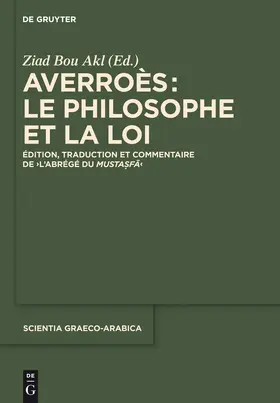 Bou Akl |  Averroès: Le Philosophe Et La Loi | Buch |  Sack Fachmedien