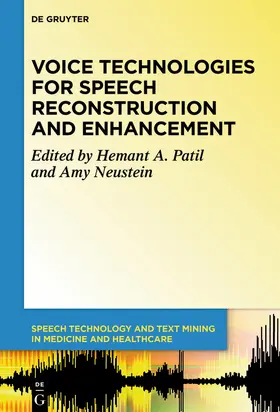 Neustein / Patil |  Voice Technologies for Speech Reconstruction and Enhancement | Buch |  Sack Fachmedien