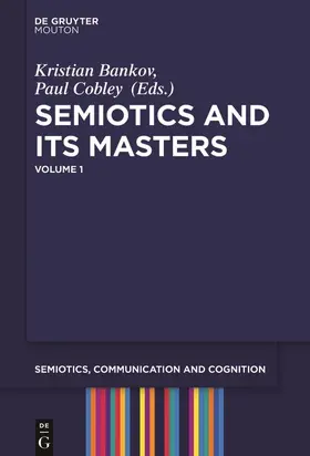 Cobley / Bankov |  Semiotics and its Masters. Volume 1 | Buch |  Sack Fachmedien