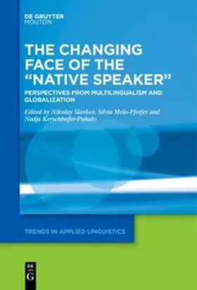 Slavkov / Melo-Pfeifer / Kerschhofer-Puhalo |  The Changing Face of the “Native Speaker” | eBook | Sack Fachmedien