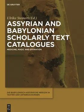 Köcher / Steinert / Heeßel |  Die babylonisch-assyrische Medizin in Texten und Untersuchungen, Band 9, Assyrian and Babylonian Scholarly Text Catalogues | Buch |  Sack Fachmedien