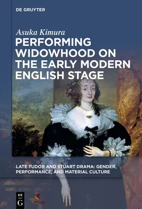 Kimura |  Performing Widowhood on the Early Modern English Stage | eBook | Sack Fachmedien