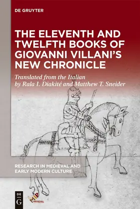 Diakité / Sneider |  The Eleventh and Twelfth Books of Giovanni Villani’s “New Chronicle” | eBook | Sack Fachmedien
