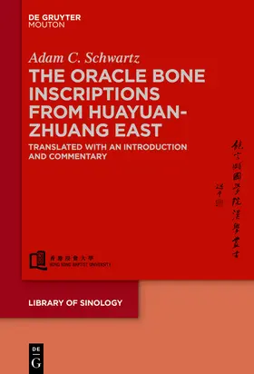 Schwartz |  The Oracle Bone Inscriptions from Huayuanzhuang East | Buch |  Sack Fachmedien