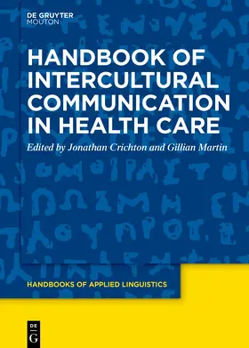 Crichton / Martin | Handbook of Intercultural Communication in Health Care | Buch | 978-1-5015-1599-6 | sack.de