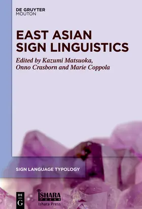 Matsuoka / Crasborn / Coppola |  East Asian Sign Linguistics | Buch |  Sack Fachmedien