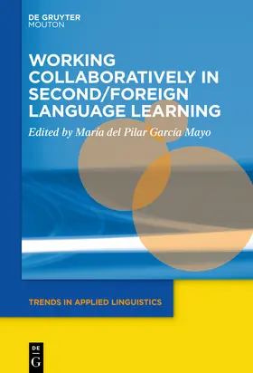 García Mayo |  Working Collaboratively in Second/Foreign Language Learning | Buch |  Sack Fachmedien