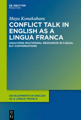 Konakahara | Conflict Talk in English as a Lingua Franca | Buch | 978-1-5015-1781-5 | sack.de