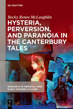 McLaughlin |  Hysteria, Perversion, and Paranoia in "The Canterbury Tales" | Buch |  Sack Fachmedien