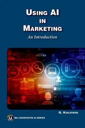 Kihlstrom |  Using AI in Marketing | eBook | Sack Fachmedien