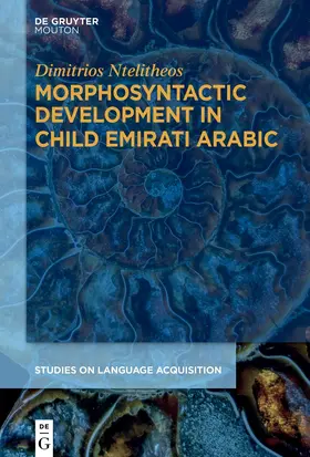Ntelitheos |  Morphosyntactic Development in Child Emirati Arabic | Buch |  Sack Fachmedien