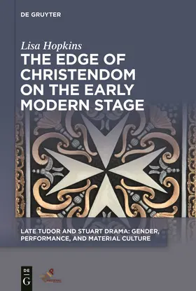 Hopkins |  The Edge of Christendom on the Early Modern Stage | Buch |  Sack Fachmedien