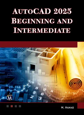 Hamad |  AutoCAD 2025 Beginning and Intermediate | eBook | Sack Fachmedien