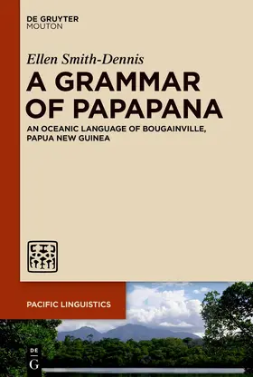 Smith-Dennis | A Grammar of Papapana | Buch | 978-1-5015-2073-0 | www2.sack.de