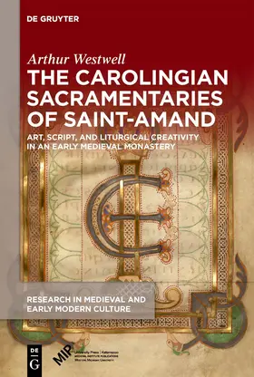 Westwell |  The Carolingian Sacramentaries of Saint-Amand | Buch |  Sack Fachmedien