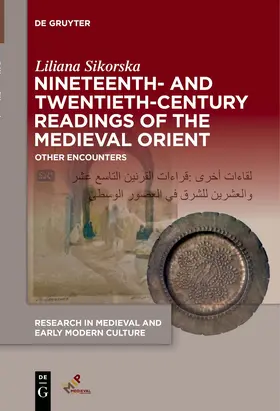 Sikorska |  Nineteenth- and Twentieth-Century Readings of the Medieval Orient | Buch |  Sack Fachmedien