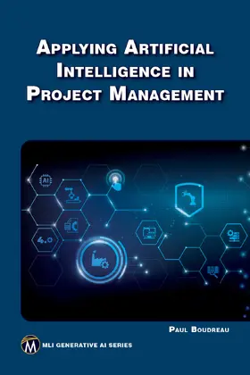 Boudreau |  Applying Artificial Intelligence to Project Management | Buch |  Sack Fachmedien