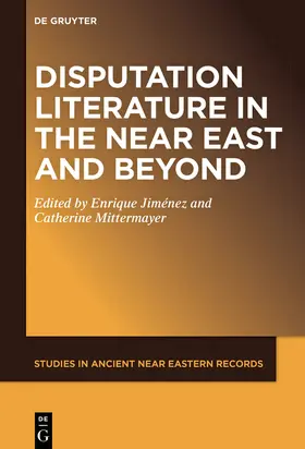 Mittermayer / Jiménez | Disputation Literature in the Near East and Beyond | Buch | 978-1-5015-2725-8 | sack.de