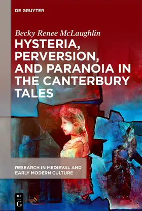 McLaughlin |  Hysteria, Perversion, and Paranoia in "The Canterbury Tales" | Buch |  Sack Fachmedien