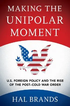 Brands |  Making the Unipolar Moment | eBook | Sack Fachmedien