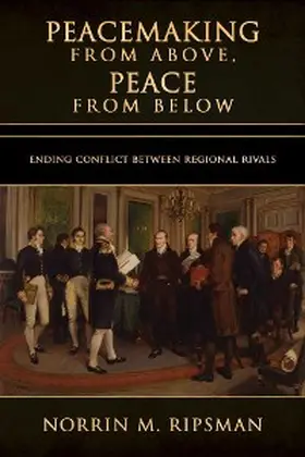 Ripsman |  Peacemaking from Above, Peace from Below | eBook | Sack Fachmedien