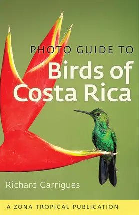 Garrigues |  Photo Guide to Birds of Costa Rica | eBook | Sack Fachmedien