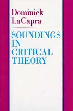 Lacapra |  Soundings in Critical Theory | eBook | Sack Fachmedien