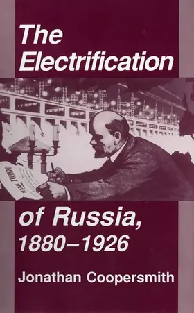 Coopersmith |  The Electrification of Russia, 1880-1926 | eBook | Sack Fachmedien
