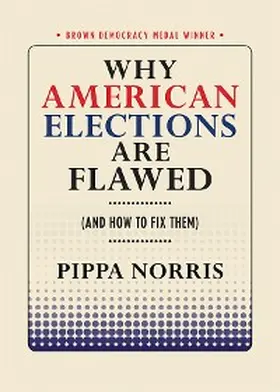 Norris |  Why American Elections Are Flawed (And How to Fix Them) | eBook | Sack Fachmedien