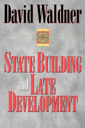 Waldner |  State Building and Late Development | eBook | Sack Fachmedien