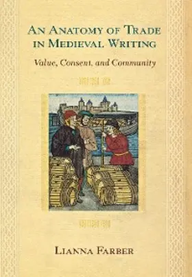 Farber |  An Anatomy of Trade in Medieval Writing | eBook | Sack Fachmedien