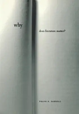 Farrell |  Why Does Literature Matter? | eBook | Sack Fachmedien