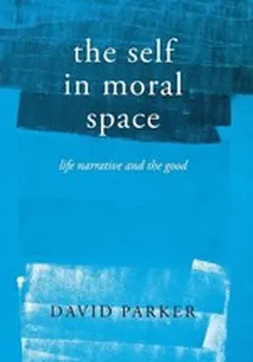 Parker |  The Self in Moral Space | eBook | Sack Fachmedien