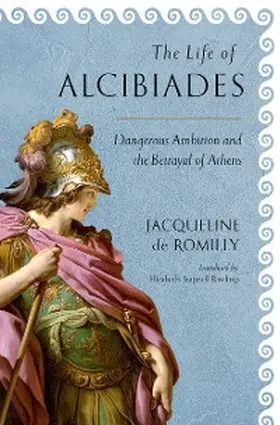 Romilly |  The Life of Alcibiades | eBook | Sack Fachmedien