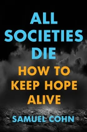 Cohn |  All Societies Die | eBook | Sack Fachmedien