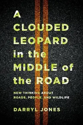 Jones |  A Clouded Leopard in the Middle of the Road | eBook | Sack Fachmedien