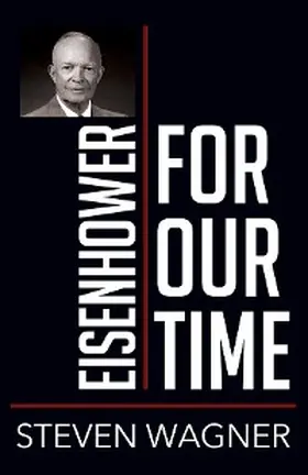 Wagner |  Eisenhower for Our Time | eBook | Sack Fachmedien
