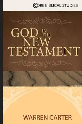 Carter |  God in the New Testament | eBook | Sack Fachmedien
