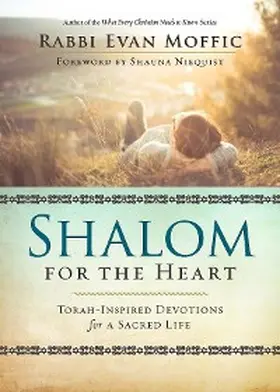 Moffic / Niequist |  Shalom for the Heart | eBook | Sack Fachmedien