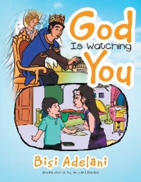 Adelani |  God Is Watching You | eBook | Sack Fachmedien