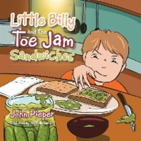 Pieper |  Little Billy and the Toe Jam Sandwiches | eBook | Sack Fachmedien
